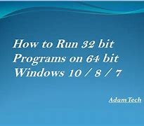 Image result for Run 32-Bit On Windows 10