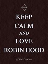 Image result for Keep Calm and Call Robin