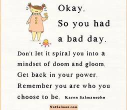 Image result for Having a Bad Day Quotes