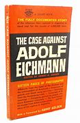 Image result for Quotes during Adolf Eichmann Trials