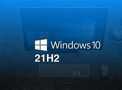 Image result for Windows 10 Versión 21H2