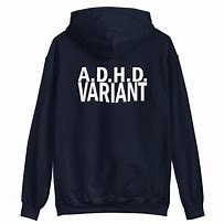 Image result for ADHD Hoodie