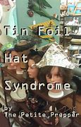 Image result for Down Syndrome Tin Foil Hat
