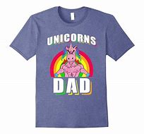 Image result for Unicorn Dad Shirt