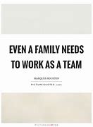 Image result for Family Teamwork Quotes