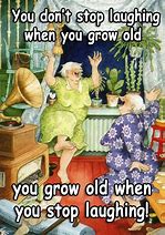 Image result for Funny Sayings About Old Age