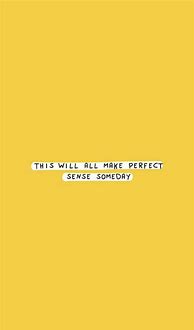 Image result for Yellow iPhone Wallpaper Quote