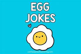 Image result for Egg Puns and Jokes