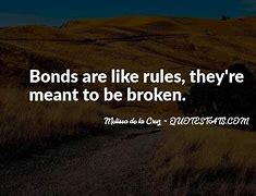 Image result for Broken Bond Quotes