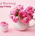 Image result for Happy Friday Flowers