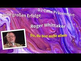 Image result for Roger Whittaker Songs
