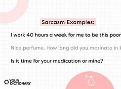 Image result for 2 Examples of Sarcasm
