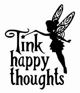 Image result for Think Happy Thoughts Tinkerbell