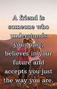 Image result for A True Friend Is Someone