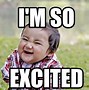 Image result for Baby I'm so Excited