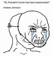 Image result for Andrew Johnson Meme