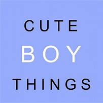 Image result for Boy Things