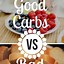 Image result for Good versus Bad Carbohydrates