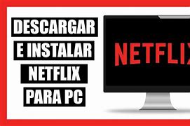 Image result for Descargar Netflix Para PC