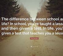 Image result for School Life Quotes