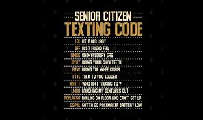 Image result for Senior Citizen Text Codes