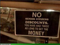 Image result for Senior Citizen Discounts Quotes Funny