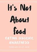 Image result for Eating Disorder Slogans