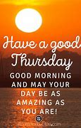 Image result for Amazing Thursday Morning