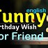 Image result for Funny Happy Birthday to a Special Friend