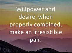 Image result for Willpower Quotes and Sayings