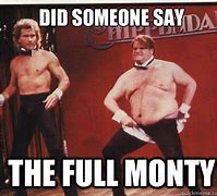 Image result for Chris Farley Chippendales Quote