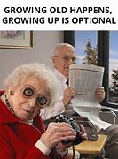 Image result for Senior Citizen On Aging Memes