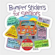 Image result for Senior Citizen Bumper Stickers