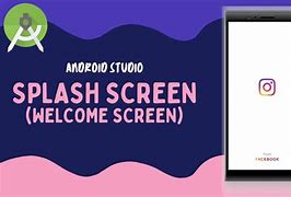 Image result for Splash Screen Android Studio