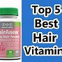 Image result for What Are the Best Vitamins for Hair Growth