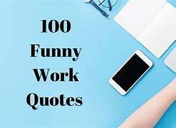 Image result for Fun Daily Work Quotes