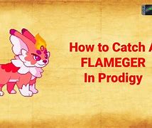 Image result for Flameger Prodigy