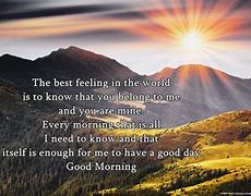 Image result for Good Morning to You Quotes