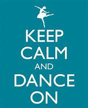 Image result for Keep Calm and Ballet On