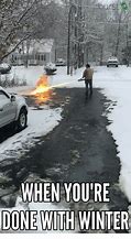 Image result for Tired of Snow Images Funny