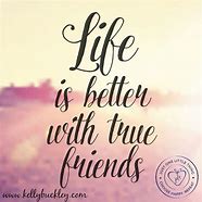 Image result for Friends Make My Day Better