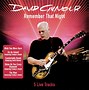 Image result for David Gilmour Remember That Night Album Cover
