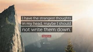 Image result for Thoughts in My Head Quotes