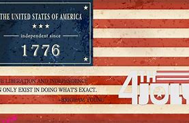 Image result for Fourth of July Quotes From 1776