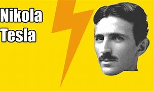 Image result for Nikola Tesla