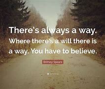 Image result for There Is Always a Way Quotes