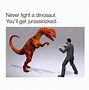 Image result for Jurassic World Dominion Memes