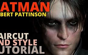 Image result for Robert Pattinson Batman Haircut