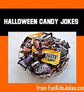 Image result for Halloween Candy Jokes