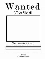 Image result for Friend Wanted Poster